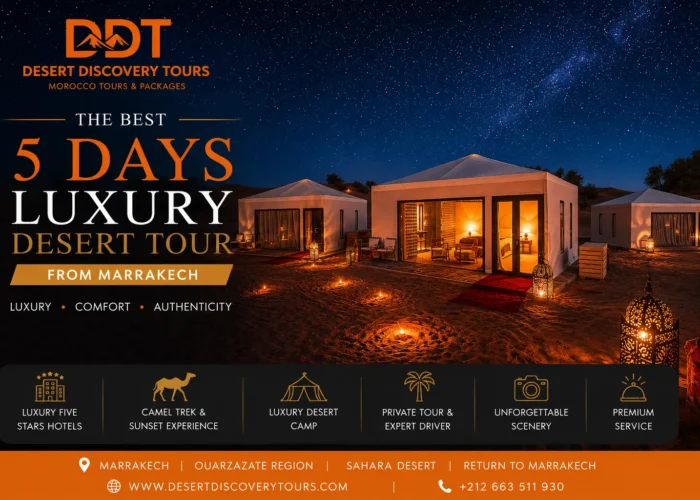 5 days luxury desert tour from Marrakech