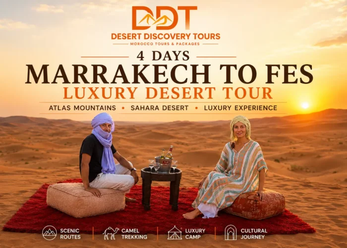 Marrakech to fes luxury desert tour 4 day